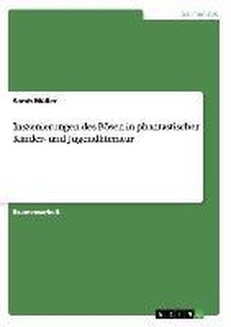 Inszenierungen des Bösen in phantastischer Kinder- und Jugendliteratur