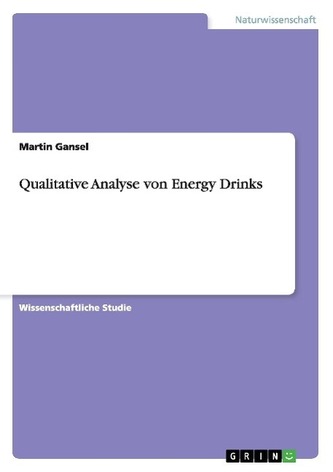 Qualitative Analyse von Energy Drinks