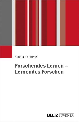 Forschendes Lernen - Lernendes Forschen
