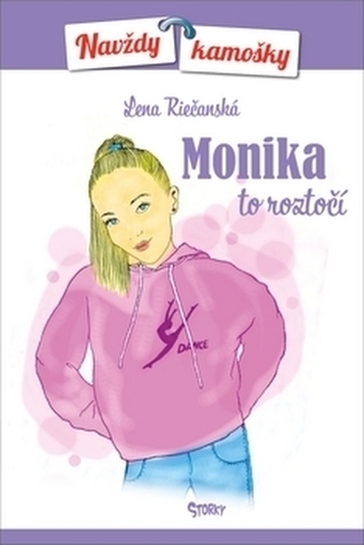 Monika to roztočí