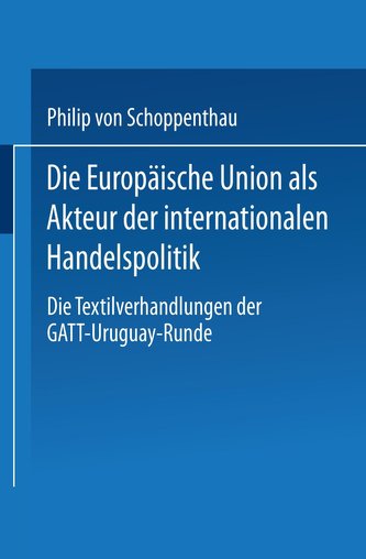 Die Europäische Union als Akteur der internationalen Handelspolitik