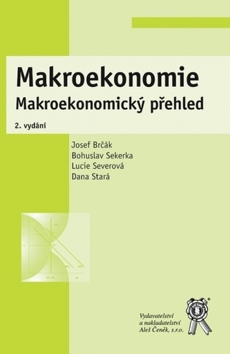 Makroekonomie : makroekonomický přehled (Josef Brčák, 2020)