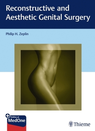 Reconstructive and Aesthetic Genital Surgery, m. 1 Buch, m. 1 E-Book Reconstructive and Aesthetic Genital Surgery, m. 1 Buch, m. 1 E-Book