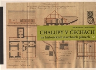 Chalupy v Čechách na historických stavebních plánech II.