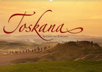 TOSKANA Im Land der Zypressen (Wandkalender 2021 DIN A2 quer)