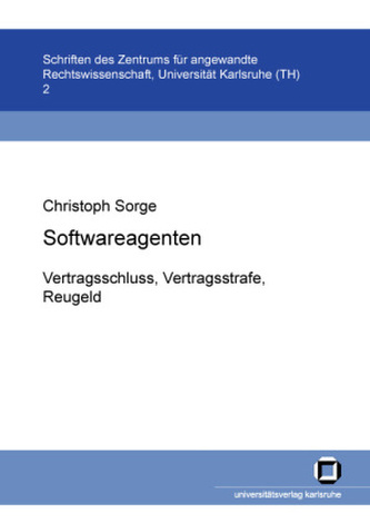 Softwareagenten : Vertragsschluss, Vertragsstrafe, Reugeld