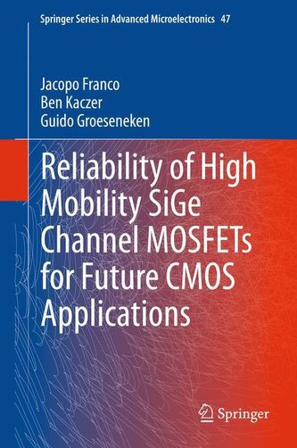 Reliability of High Mobility SiGe Channel MOSFETs for Future CMOS Applications