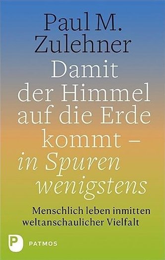 Damit der Himmel auf die Erde kommt - in Spuren wenigstens