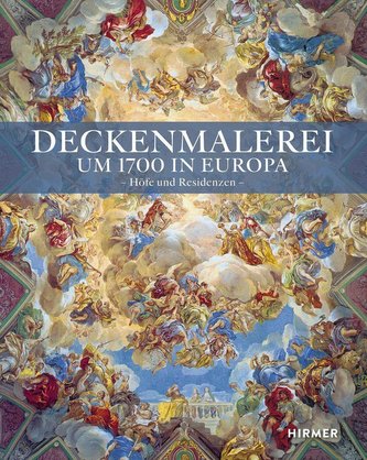 Deckenmalerei um 1700 in Europa