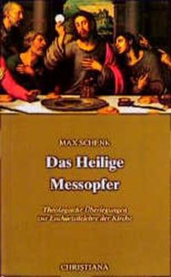 Das heilige Messopfer