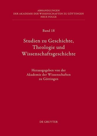 Studien zu Geschichte, Theologie und Wissenschaftsgeschichte