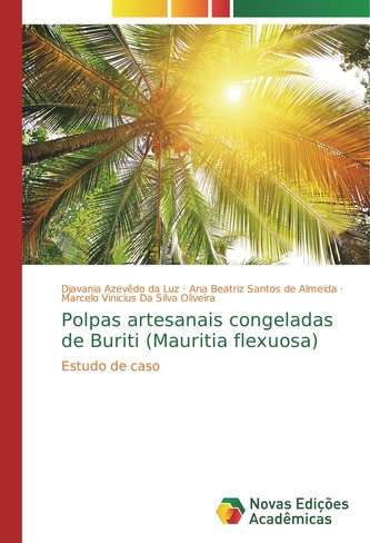 Polpas artesanais congeladas de Buriti (Mauritia flexuosa)