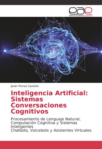 Inteligencia Artificial: Sistemas Conversacionales Cognitivos