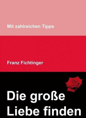 Die große Liebe finden Die große Liebe finden
