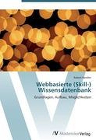Webbasierte (Skill-) Wissensdatenbank