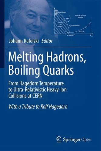 Melting Hadrons, Boiling Quarks- From Hagedorn temperature to ultra-relativistic heavy-ion collisions at CERN