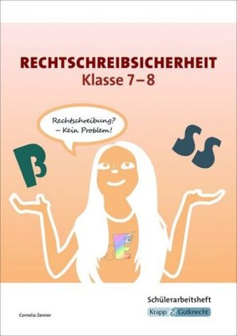 Rechtschreibsicherheit Klasse 7 und 8. Übungsheft mit Lösungen