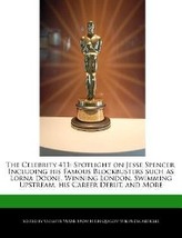 The Celebrity 411: Spotlight on Jesse Spencer, Including His Famous Blockbusters Such as Lorna Doone, Winning London, Swimming U
