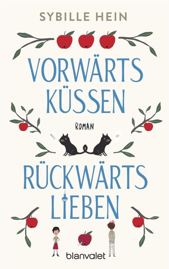 Vorwärts küssen, rückwärts lieben