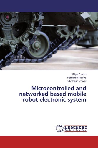 Microcontrolled and networked based mobile robot electronic system
