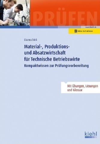 Material-, Produktions- und Absatzwirtschaft für Technische Betriebswirte