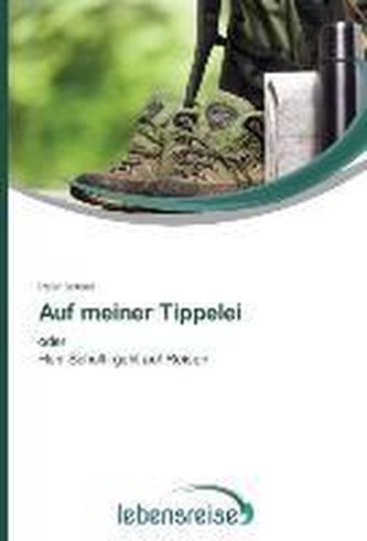 Auf meiner Tippelei