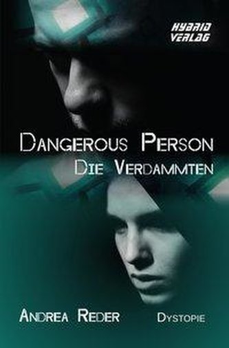 Dangerous Person. Die Verdammten