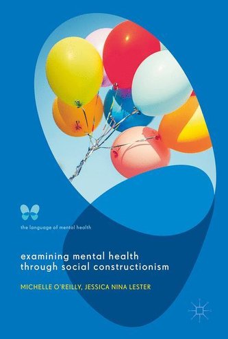 Examining Mental Health through Social Constructionism
