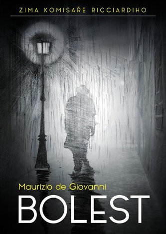Bolest - Zima komisaře Ricciardiho
