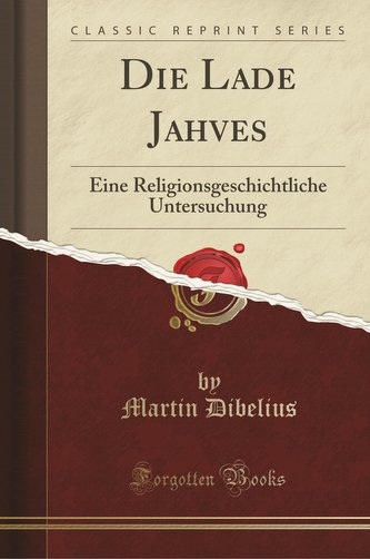 Die Lade Jahves: Eine Religionsgeschichtliche Untersuchung (Classic Reprint)