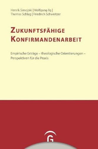 Zukunftsfähige Konfirmandenarbeit
