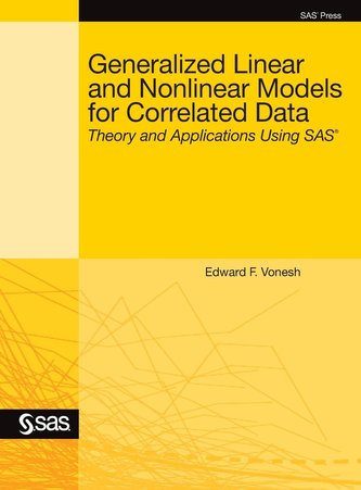 Generalized Linear and Nonlinear Models for Correlated Data Generalized Linear and Nonlinear Models for Correlated Data