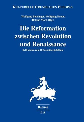 Die Reformation zwischen Revolution und Renaissance