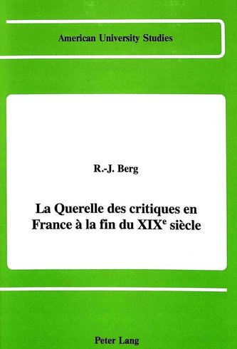 La querelle des critiques en France à la fin du XIXe siècle