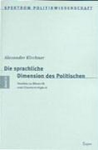 Die sprachliche Dimension des Politischen
