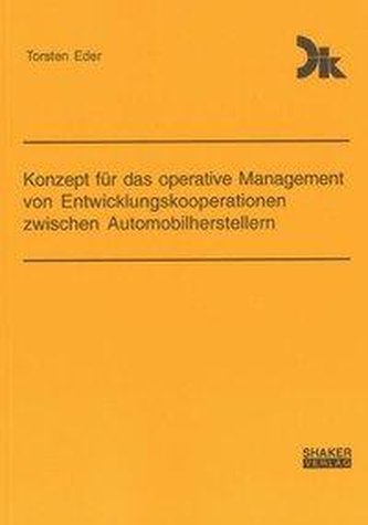 Konzept für das operative Management von Entwicklungskooperationen zwischen Automobilherstellern