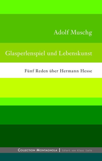 Glasperlenspiel und Lebenskunst