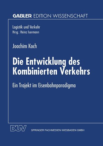 Die Entwicklung des Kombinierten Verkehrs