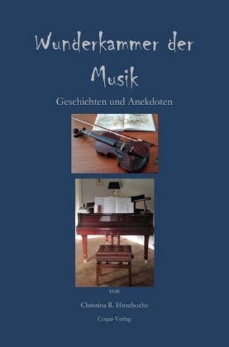 Wunderkammer der Musik Wunderkammer der Musik