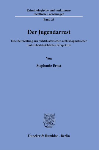 Der Jugendarrest. Der Jugendarrest.