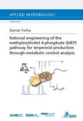 Rational engineering of the methylerythritol 4-phosphate (MEP) pathway for terpenoid production through metabolic control analys