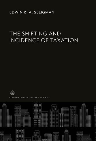 The Shifting and Incidence of Taxation