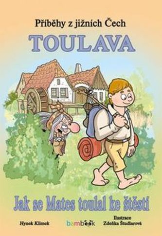 Příběhy z jižních Čech Toulava