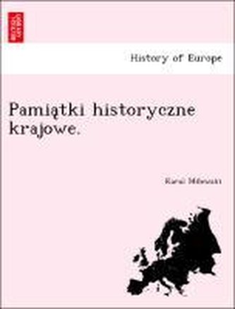 Pamia¿tki historyczne krajowe.