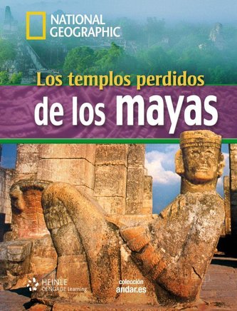 National Geographic B1: Los templos perdidos de los Mayas National Geographic B1: Los templos perdidos de los Mayas