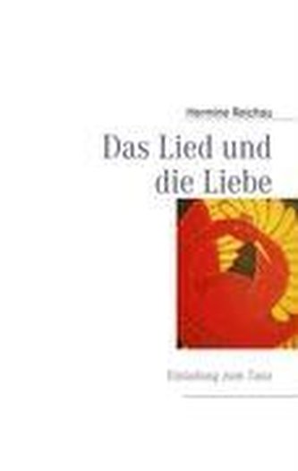 Das Lied und die Liebe