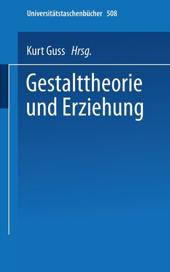 Gestalttheorie und Erziehung
