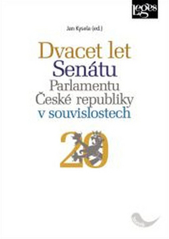 Dvacet let Senátu Parlamentu České republiky v souvislostech (, 2016)