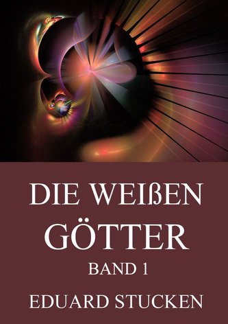 Die weißen Götter, Band 1