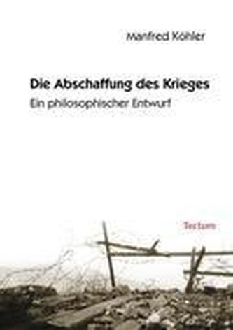 Die Abschaffung des Krieges
